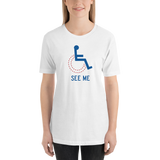 See Me (Not My Disability) Unisex Light Color Shirts