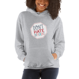 Don't Hate Different (Hoodie)