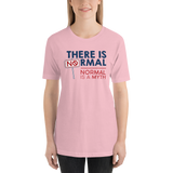 There is No Normal (Adult Unisex Light Color Shirts)