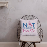 Not All Disabilities are Visible (Pink Pillow)