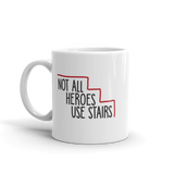Not All Heroes Use Stairs (Mug)