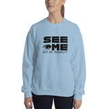 See Me Not My Disability (Halftone) Sweatshirt