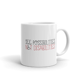 See Possibilities, Not Disabilities (Mug)