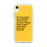 Bill Doesn't Give Parenting or Medical Advice (Special Needs Parent iPhone Case)