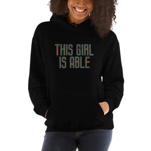 hoodie This Girl is Able abled ability abilities differently abled able-bodied disabilities girl power disability disabled wheelchair
