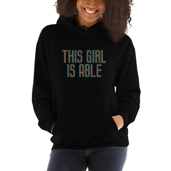hoodie This Girl is Able abled ability abilities differently abled able-bodied disabilities girl power disability disabled wheelchair