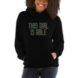 hoodie This Girl is Able abled ability abilities differently abled able-bodied disabilities girl power disability disabled wheelchair