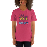 See My Child's Joy, Not My Child's Body (Special Needs Parent Unisex Shirt)