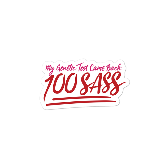vinyl sticker My Genetic Test Came Back 100 Sass sassy DNA 100 100% results Raising Dion Esperanza Sammi Haney rare disease chromosomes