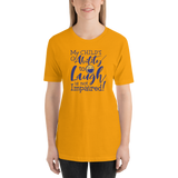 My Child's Ability to Laugh is Not Impaired! (Special Needs Parent Shirt)