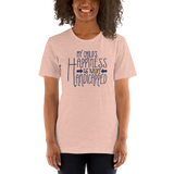 My Child's Happiness is Not Handicapped (Special Needs Parent Unisex Shirt)