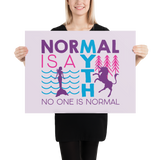Normal is a Myth (Mermaid & Unicorn) Poster