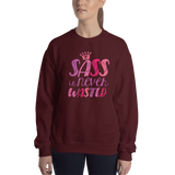 Sass is Never Wasted (Pink Design) Sweatshirt