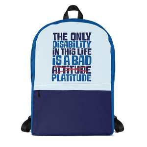 backpack school The Only Disability in this Life is a Bad platitude platitudes attitude quote superficial unhelpful advice special needs disabled wheelchair