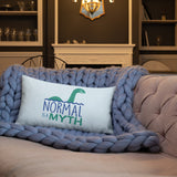 Normal is a Myth (Loch Ness Monster) Pillow 20x12 or 18x18