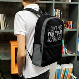 I Don't Exist for Your Inspiration (Black Backpack)