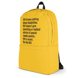 Bill Doesn't Give Parenting or Medical Advice (Special Needs Parent Backpack)