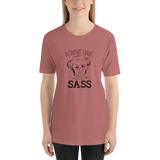 Always have Sass (Esperanza - Raising Dion) Shirt
