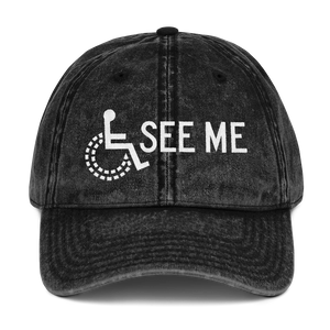hat See me not my disability wheelchair invisible acceptance special needs awareness diversity inclusion inclusivity 