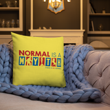 Normal is a Myth (Bigfoot, Mermaid, Unicorn) Pillow 20x12 or 18x18