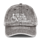 See the Person, Not the Disability (Vintage Cotton Twill Cap)