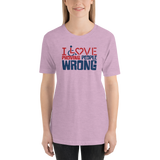 I Love Proving People Wrong (Unisex Light Color Shirts)