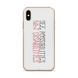 See Possibilities, Not Disabilities (iPhone Case)