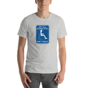 shirt not all disabilities are visible invisible disabilities hidden non-visible unseen mental disabled Psychiatric neurological chronic