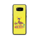 It's OK to be an Odd Duck! Samsung Case (Men's Colors)