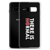 There is No Normal (Text Only Design - Samsung Case)