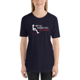 Not All Disabilities are Visible (Unisex Shirt, Design 2 Dark Colors)