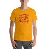 Never Seek Approval to Be Yourself (Unisex Shirt)