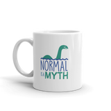 Normal is a Myth (1 Mug with Bigfoot & Loch Ness Monster Side)