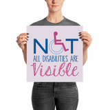 Not All Disabilities are Visible (Pink Poster)