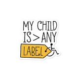 sticker My Child is Greater than Any Label parent parenting children disability special needs awareness diversity wheelchair acceptance