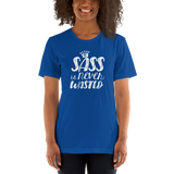 Sass is Never Wasted (Shirt Dark Colors)