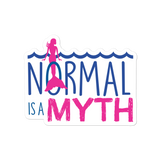 sticker normal is a myth mermaid peer pressure popularity disability special needs awareness inclusivity acceptance