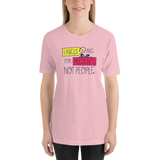Labels are for Presents Not People (Unisex)