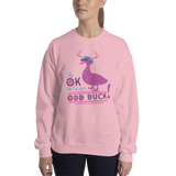 It's OK to be an Odd Duck! Sweatshirt