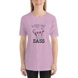 Shirt Always have Sass Sammi Haney Esperanza Netflix Raising Dion fan wheelchair pink glasses sassy disability osteogenesis imperfecta OI