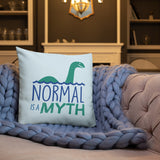 Normal is a Myth (Loch Ness Monster) Pillow 20x12 or 18x18