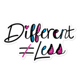 Different Does Not Equal Less (As Seen on Netflix's Raising Dion) Sticker with Digital Glitter