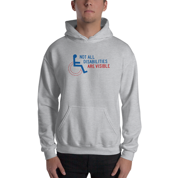 hoodie not all disabilities are visible invisible disabilities hidden non-visible unseen mental disabled Psychiatric neurological chronic