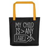My Child is Greater than Any Label (Special Needs Parent Tote Bag)