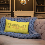 See Possibilities, Not Disabilities (Pillow)