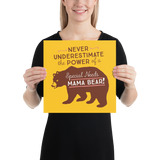 Never Underestimate the power of a Special Needs Mama Bear! Poster