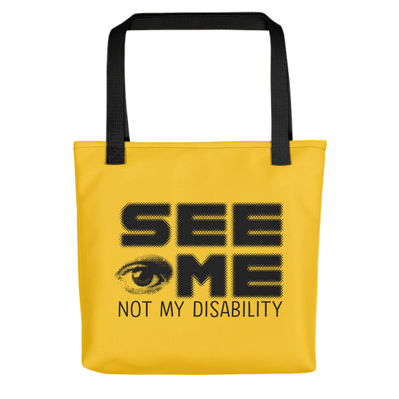 tote bag See me not my disability wheelchair invisible acceptance special needs awareness diversity inclusion inclusivity 