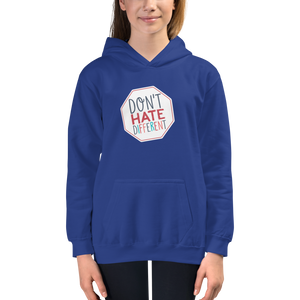 kid's hoodie Don’t hate different stop inclusiveness discrimination prejudice ableism disability special needs awareness diversity inclusion acceptance