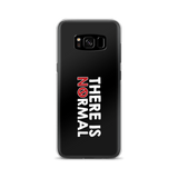 There is No Normal (Text Only Design - Samsung Case)