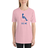 See Me (Not My Disability) Unisex Light Color Shirts